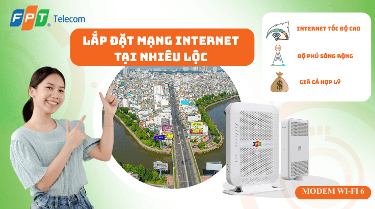 Lắp đặt mạng FPT tại Phường Nhiêu Lộc | Internet ổn định – Lắp nhanh 24h