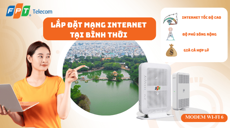 Lắp đặt mạng FPT tại Phường Bình Thới – Internet ổn định cho khu dân cư & kinh doanh