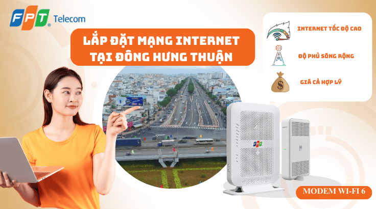 Lắp đặt mạng FPT tại Phường Hưng Thuận – Internet ổn định cho khu dân cư & kinh doanh