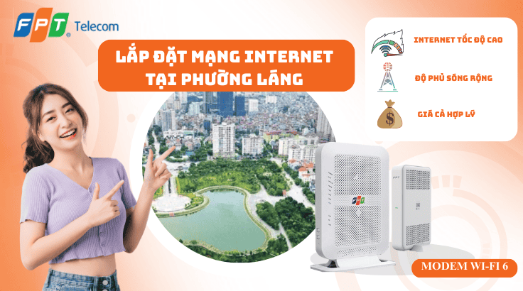 Lắp đặt mạng FPT tại Phường Láng – Internet ổn định, dùng mượt