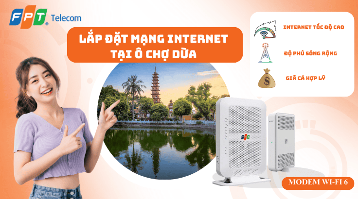 Lắp đặt mạng FPT tại Phường Ô Chợ Dừa – Kết nối ổn định, lắp nhanh