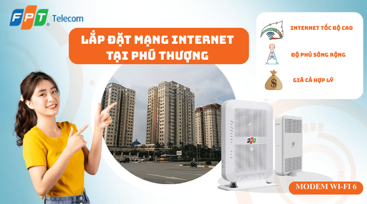 Lắp đặt mạng FPT tại Phường Phú Thượng – Internet Ổn Định, Lắp Nhanh