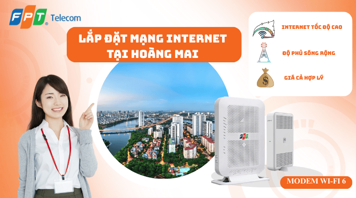 lắp đặt mạng FPT tại Hoàng Mai