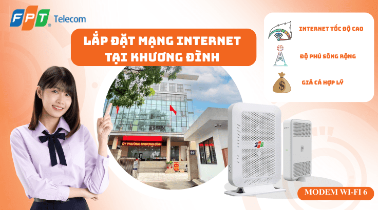 Lắp đặt mạng FPT tại Phường Khương Đình