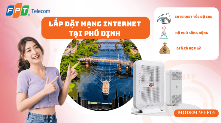 Lắp đặt mạng FPT tại Phường Phú Định