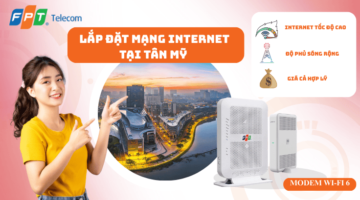 Lắp đặt mạng FPT tại Phường Tân Mỹ
