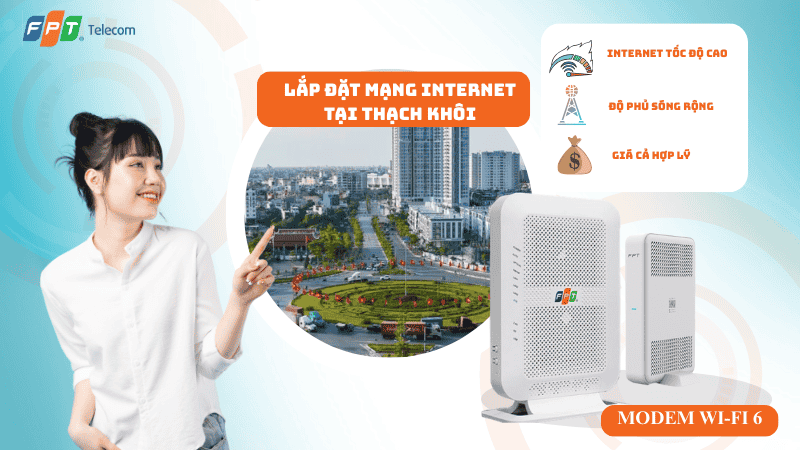 Lắp đặt mạng FPT tại Phường Thạch Khôi