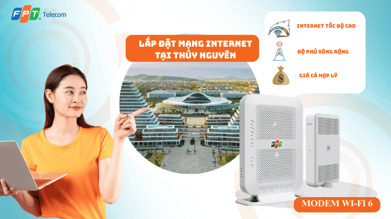Lắp đặt mạng FPT tại Phường Thuỷ Nguyên