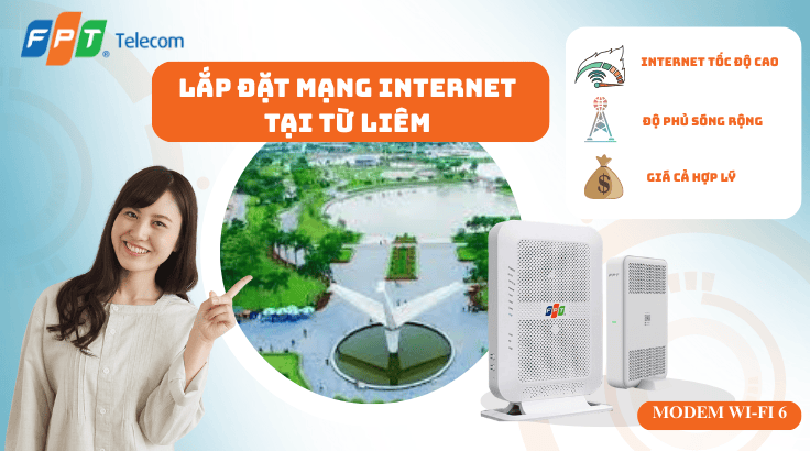 Lắp đặt mạng FPT tại Phường Từ Liêm